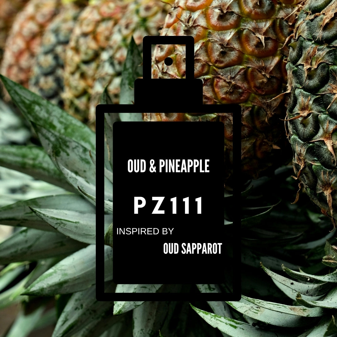Oud & Pineapple|PZ111 inspired by "Oud Sapparot-Montale"