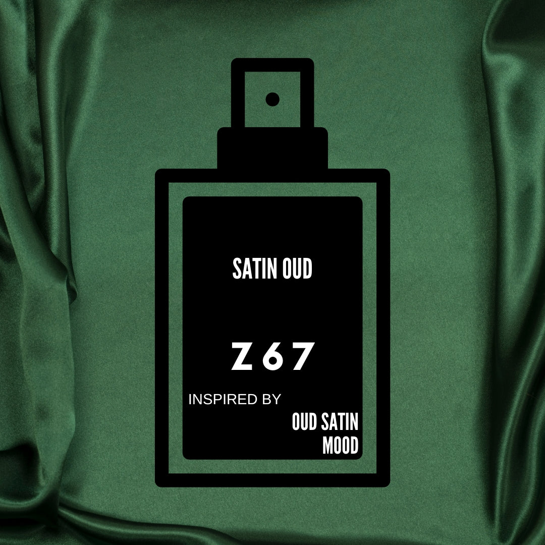Satin oud-Z67 INSPIRED BY "OUD SATIN mood"