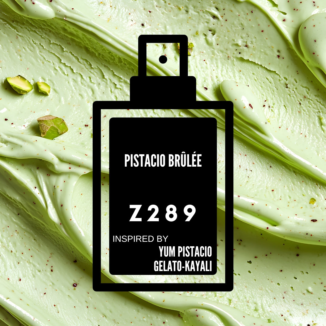 Pistacio Brûlée-Z289 inspired by "Yum Pistacio-Kayali "