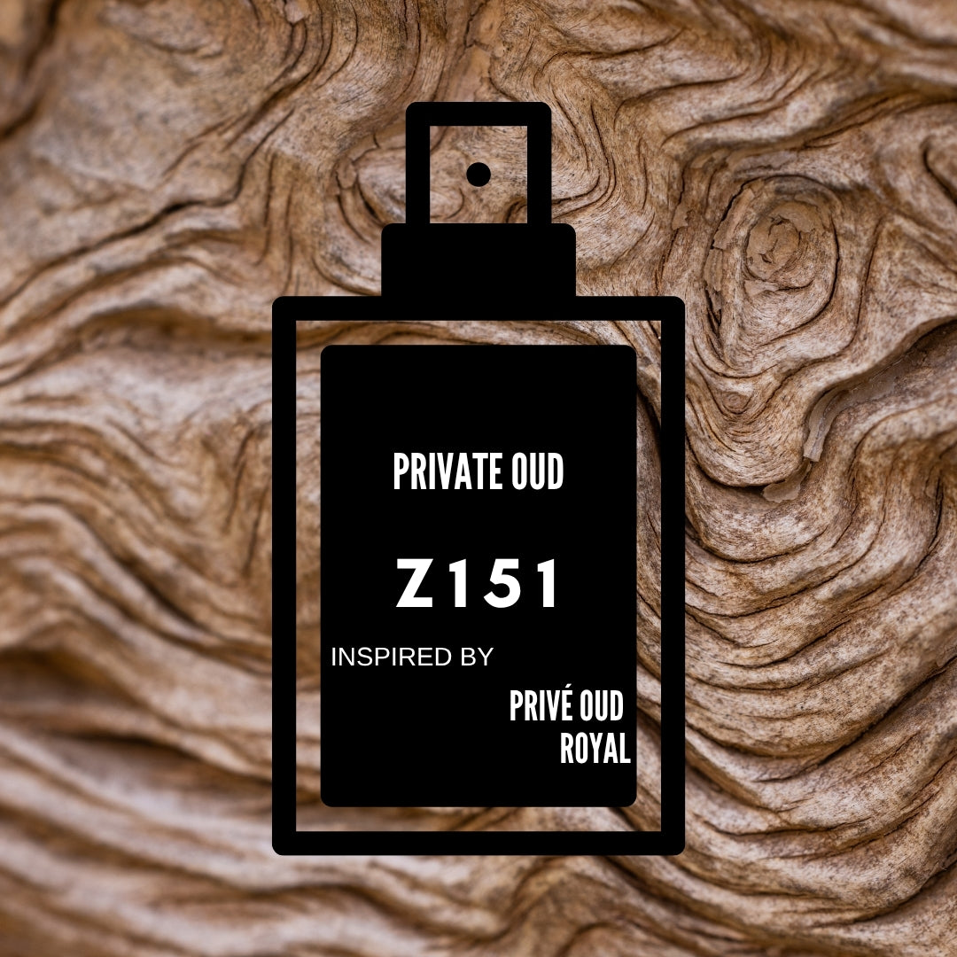 Private Oud|Z151 inspired by "Privé Oud Royal"