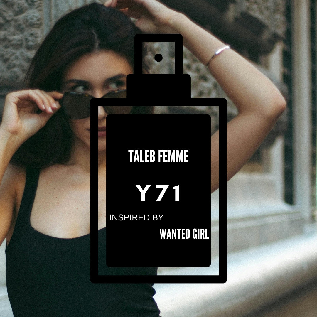 Taleb Femme|Y71 inspired by "Wanted Girl"
