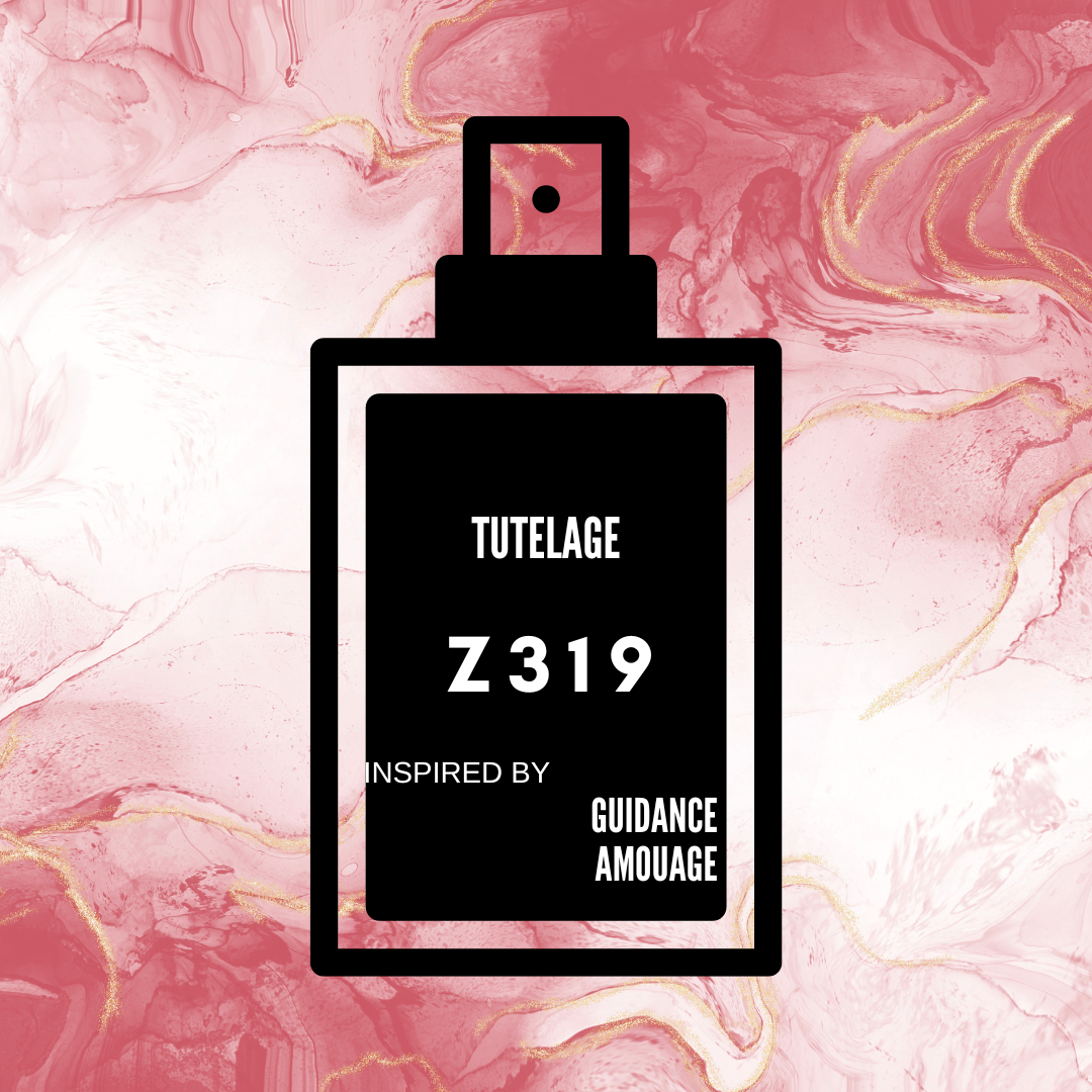Tutelage|Z319 inspired by "Guidance Amouage"