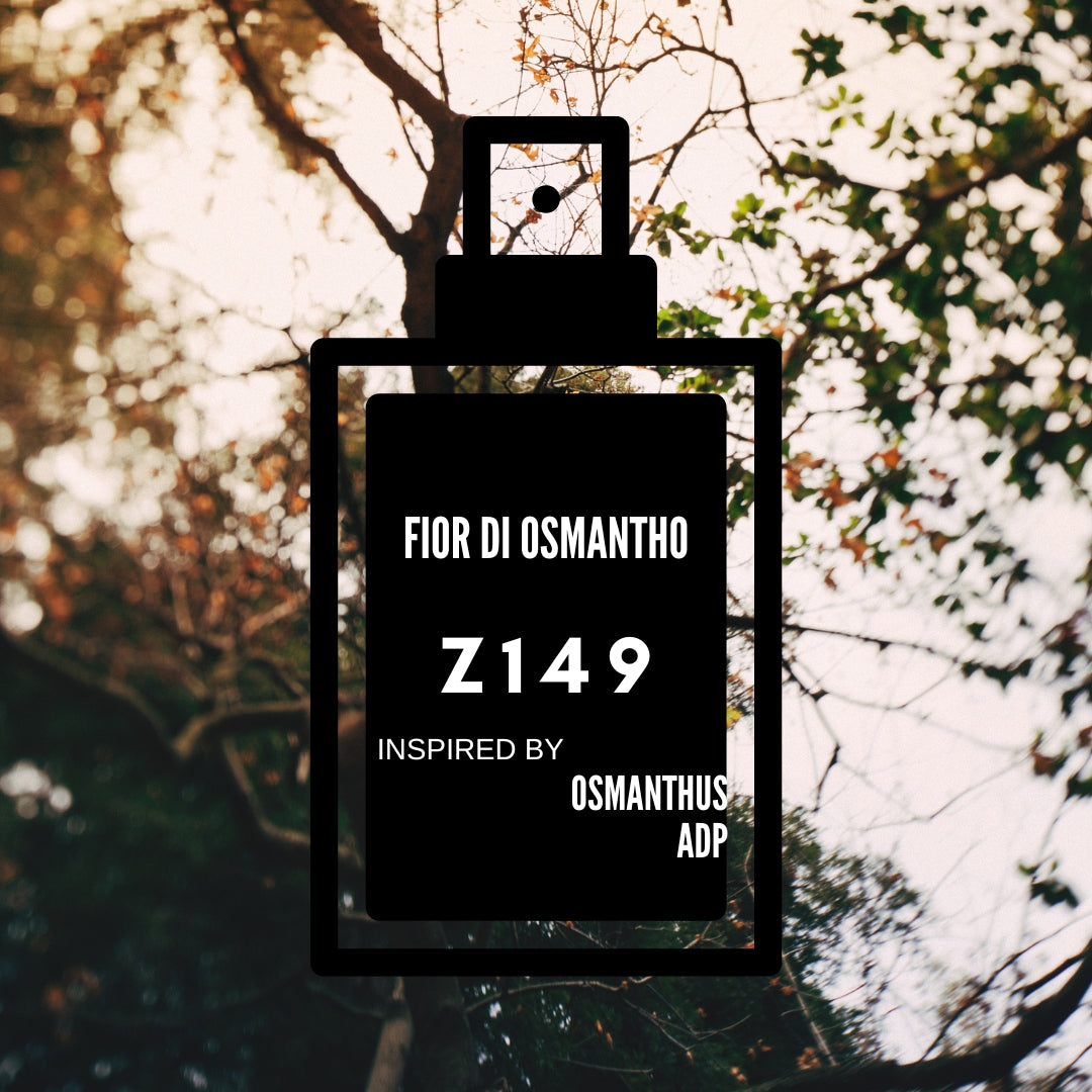 Fior Di Osmantho|Z149 INSPIRED BY "OSMANTHUS"