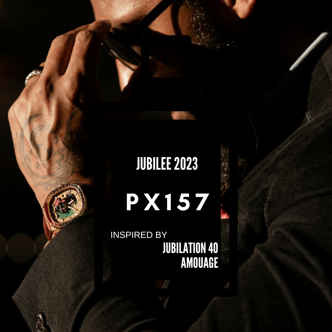 Jubilee 2023|PX157 inspired by "Jubilation 40 Amouage"