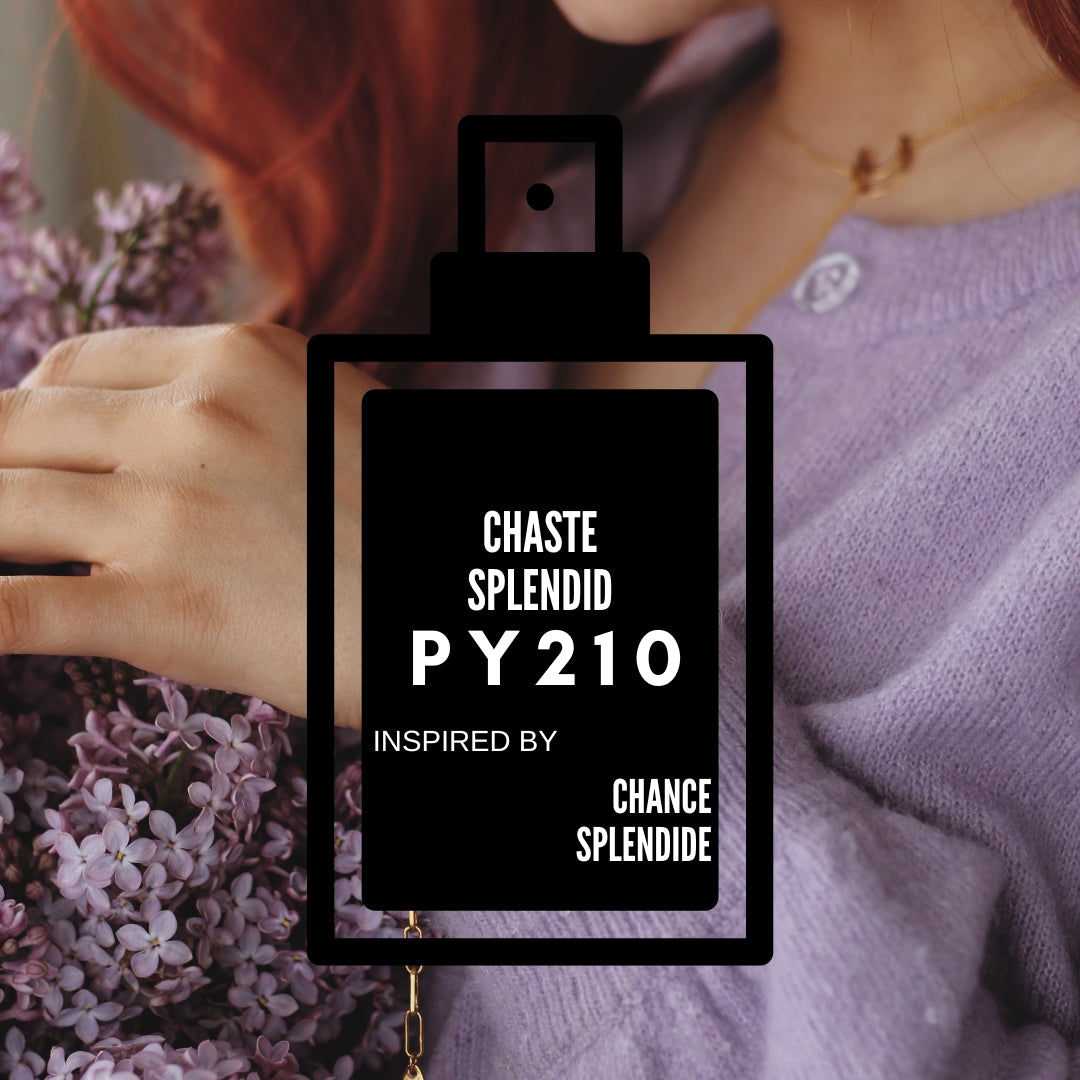 Chaste Splendid|PY210 inspired by "Chance Eau Splendide"