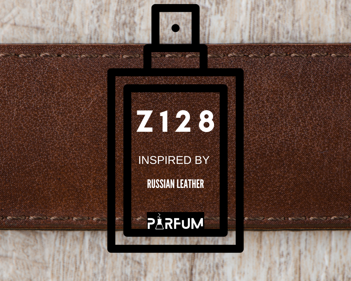 Z128 INSPIRED BY "RUSSIAN LEATHER"