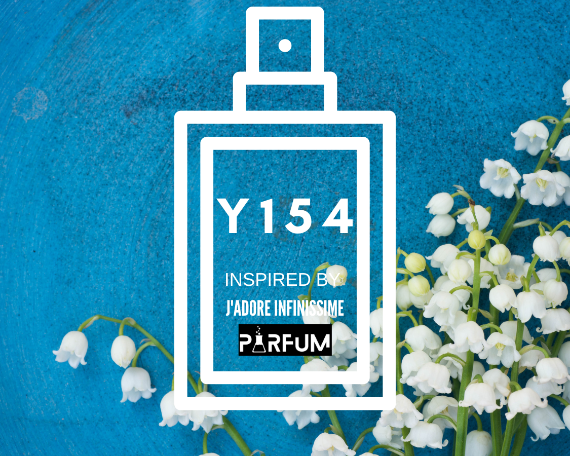 Y154 INSPIRED BY "J'ADORE INFINISSEME"