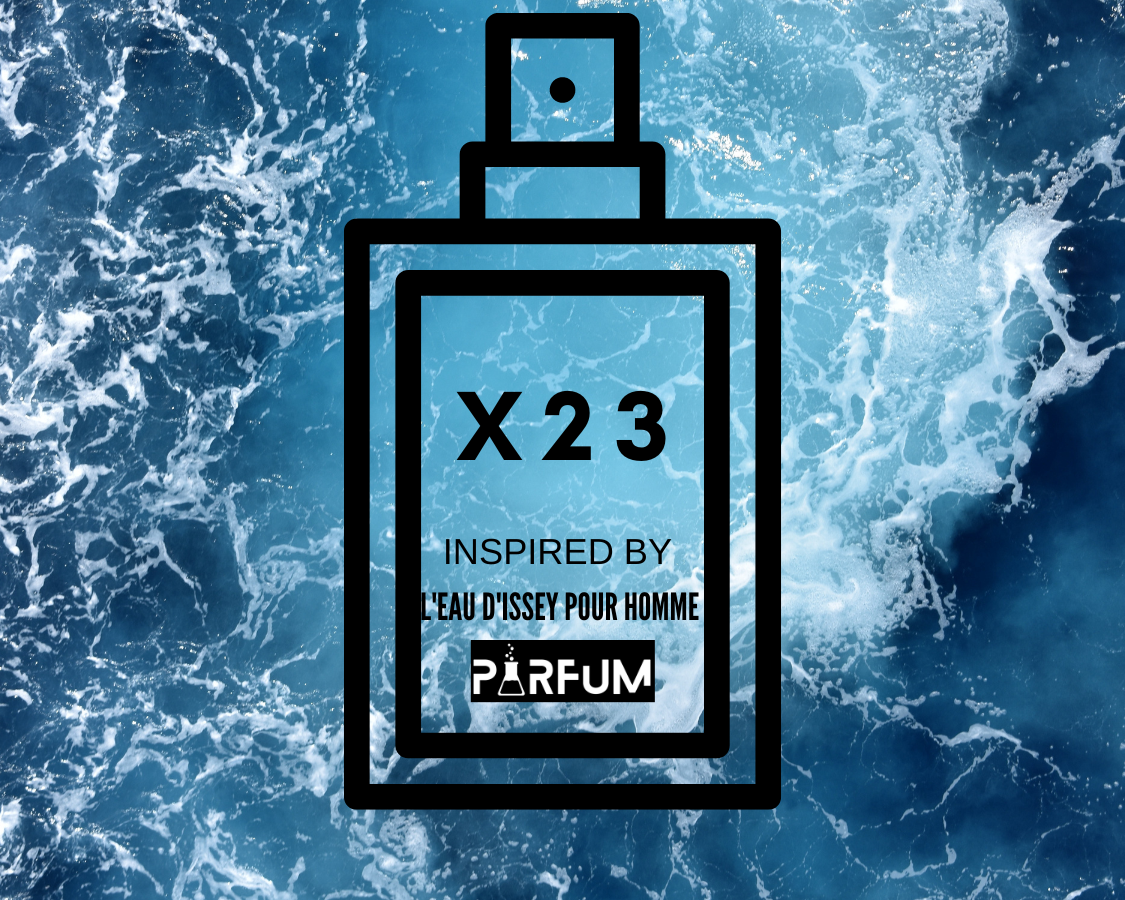 X23 INSPIRED BY "L'EAU D'ISSEY POUR HOMME FRAICHE"