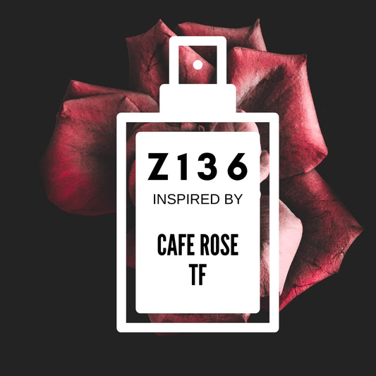 Z136 inspired by "Cafe Rose-Tom Ford"