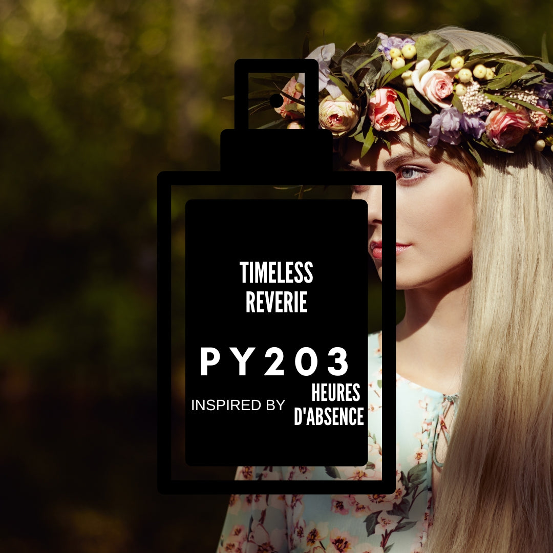 Timeless Reverie-PY203 inspired by HEURES D'ABSENCE