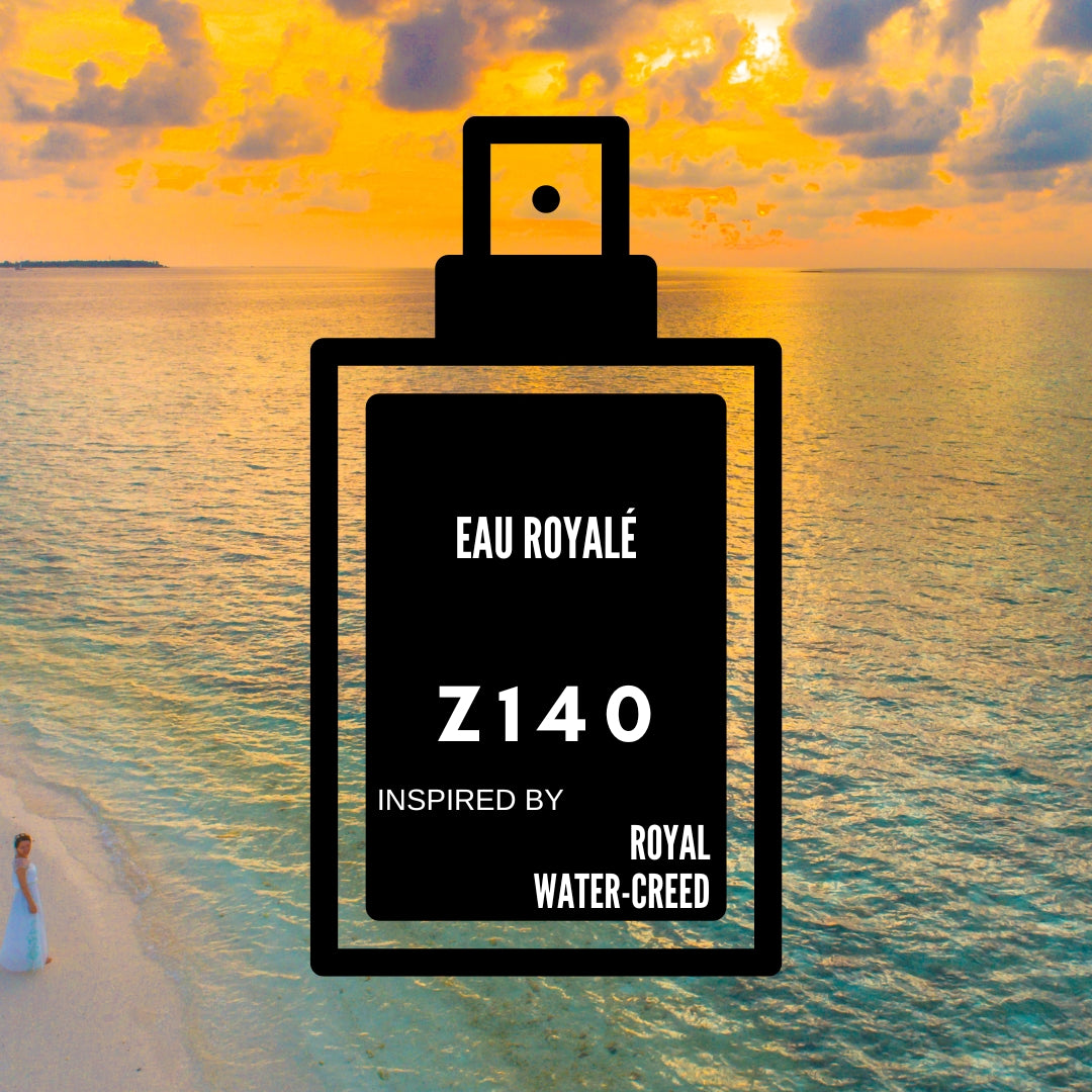 Eau Royalé-Z140 inspired by "Royal Water-Creed"