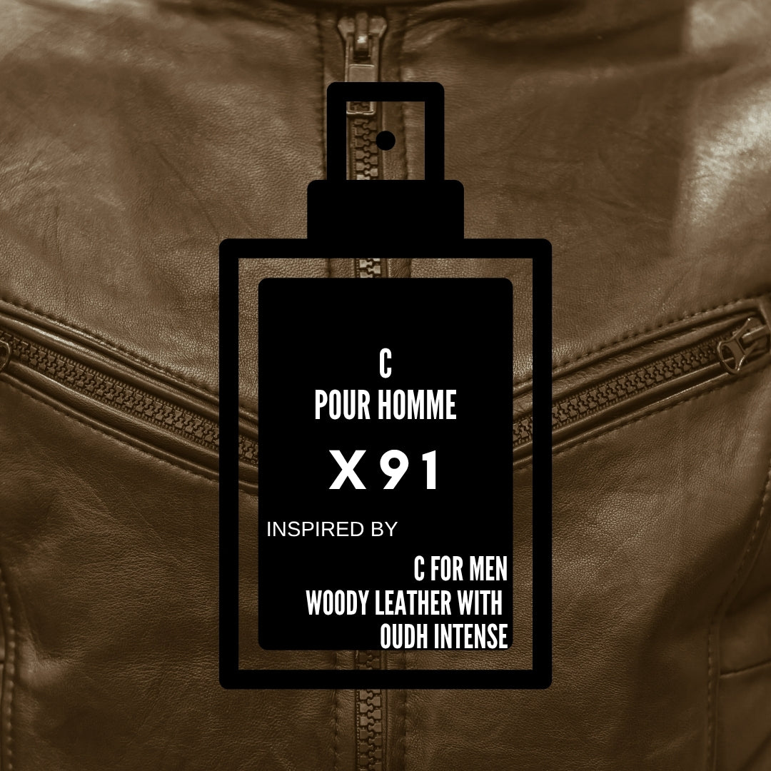 C Pour Homme|X91 inspired by "C for Men Woody Leather With Oudh Intense Clive Christian"