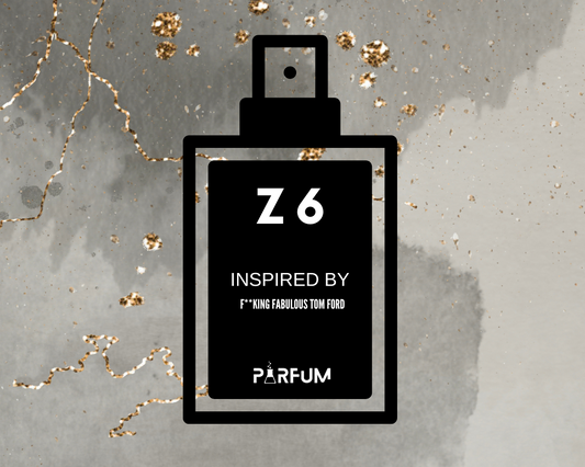 Z6 INSPIRED BY "F**KING FABULOUS"