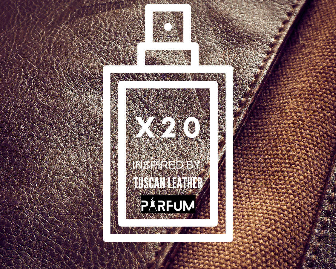 X20 INSPIRED BY "TUSCAN LEATHER"